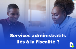 services administratifs liés à la fiscalité